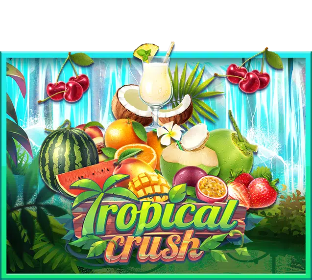 รีวิวเกมสล็อต Tropical Crush จากค่ายเกม SLOTXO