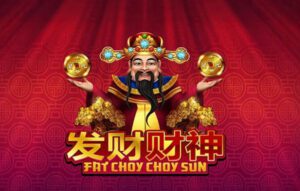 รีวิวเกมสล็อต Fat Choy Choy Sun จากค่ายเกม SLOTXO
