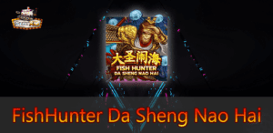 เกมสล็อต Fish Hunter Da Sheng Nao Hai